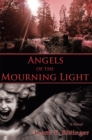 Image for Angels of the Mourning Light