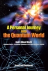 Image for Personal Journey into the Quantum World: God&#39;S Silent World