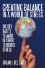 Image for Creating Balance in a World of Stress