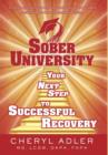 Image for Sober University : Your Next Step TO Successful Recovery