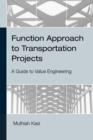 Image for Function Approach to Transportation Projects - A Value Engineering Guide