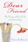 Image for Dear Friend: The Power of Pen Pals and Journaling