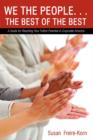 Image for We the People. . .the Best of the Best : A Guide for Reaching Your Fullest Potential in Corporate America