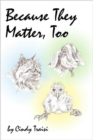 Image for Because They Matter, Too