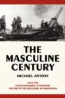 Image for The Masculine Century, Part 2
