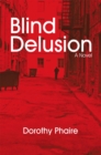 Image for Blind Delusion: A Novel