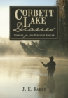 Image for Corbett Lake Diaries: Stories for the Fireside Angler