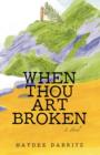 Image for When Thou Art Broken