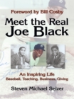 Image for Meet the Real Joe Black: An Inspiring Life - Baseball, Teaching, Business, Giving.