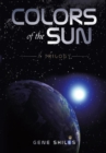 Image for Colors of the Sun: A Trilogy