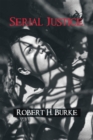 Image for &amp;quot;Serial Justice&amp;quote