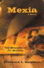 Image for Mexia: The Memoirs of J.C. Mulkey: a Novel