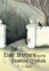 Image for Elder Brothers and the Padstow Crystals