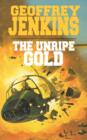 Image for The Unripe Gold