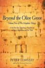 Image for Beyond the Olive Grove : Volume Two of the Magdala Trilogy: A Six-Part Epic Depicting a Plausible Life of Mary Magdalene and Her Times