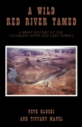 Image for Wild Redhead Tamed: A Brief History of the Colorado River and Lake Powell