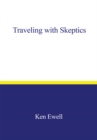 Image for Traveling with Skeptics