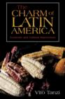 Image for The Charm of Latin America : Economic and Cultural Impressions