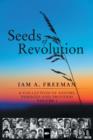 Image for Seeds of Revolution : A Collection of Axioms, Passages and Proverbs, Volume 1