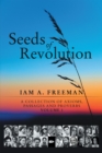 Image for Seeds of Revolution: A Collection of Axioms, Passages and Proverbs, Volume 1