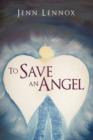 Image for To Save an Angel