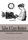 Image for Solve a Cozy Mystery: 35 Mini-Mysteries with Solutions