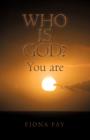 Image for Who Is God? You Are
