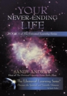 Image for Your Never-Ending Life: Book 1 of the Universal Learning Series