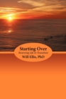 Image for Starting Over : Renewing Life in Transition