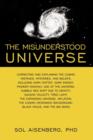 Image for The Misunderstood Universe