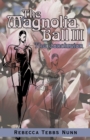 Image for Magnolia Ball Iii: The Conclusion