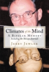 Image for Climates of the Mind: A Bipolar Memory Including the Therapy Journals
