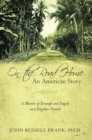 Image for On the Road Home: an American Story: A Memoir of Triumph and Tragedy on a Forgotten Frontier