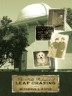 Image for Noble Profession of Leaf Chasing: A Novel