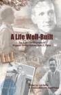 Image for A Life Well Built : The Authorized Biography of Brigadier General Richard (Dick) E. Fisher