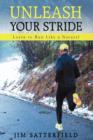Image for Unleash Your Stride : Learn to Run Like a Natural