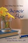 Image for Memoir Star : Start Telling Your Life Story