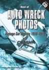 Image for The Best of Auto Wreck Photos - Vintage Car Wrecks 1950-1979 and Crash