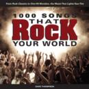Image for 1,000 Songs That Rock Your World