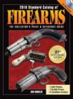 Image for 2010 Standard Catalog of Firearms: The Collector&#39;s Price and Reference Guide
