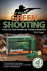Image for Gun Digest Book of Green Shooting: A Practical Guide to Non-Toxic Hunting and Recreation