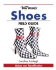 Image for Warman&#39;s shoes field guide: values and identification