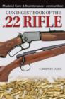Image for Gun Digest Book of the .22 Rifle