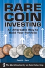Image for Rare Coin Investing: An Affordable Way to Build Your Portfolio