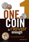 Image for One coin is never enough  : why and how we collect