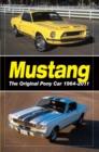 Image for Mustang: the original pony car, 1964-2011