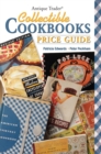 Image for Antique trader collectible cookbooks price guide: News in the Networked Era