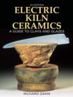 Image for Electric Kiln Ceramics: A Guide to Clays and Glazes