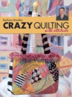 Image for Barbara Randle&#39;s Crazy Quilting With Attitude