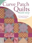 Image for Curve patch quilts made easy